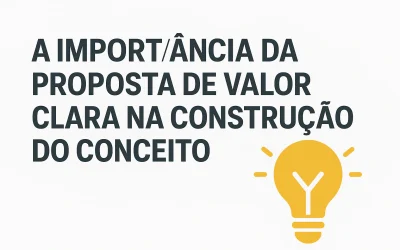 A importância da Proposta de Valorclara na construção do conceito